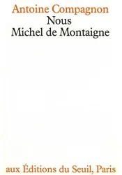 Nous Michel de Montaigne