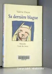 Sa dernière blague