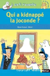 Qui a kidnappé la Joconde?