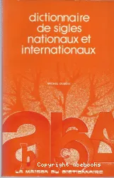 Dictionnaire de sigles nationaux et internationaux