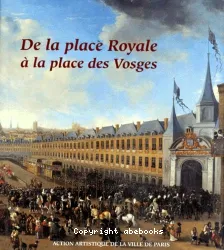 De la place Royale à la place des Vosges