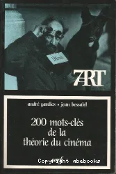 200 mots-clés de la théorie du cinéma