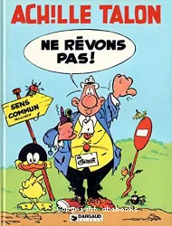 Ne rêvons pas !