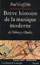 Brève histoire de la musique moderne