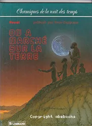 On a marché sur la terre