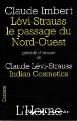 Levi-Strauss, le passage du Nord-Ouest