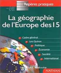 La Géographie de l'Europe des 15