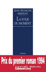 La Folie du moment