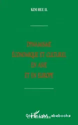 Dynamisme économique et culturel en Asie et en Europe