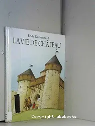 La Vie de château