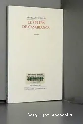 Le Spleen de Casablanca