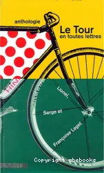 Le Tour en toutes lettres