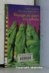 Voyage au pays des arbres