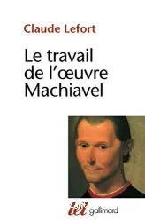 Le Travail de l'oeuvre de Machiavel