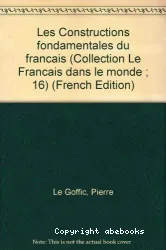 Les Constructions fondamentales du français