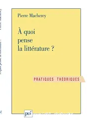 A quoi pense la littérature?