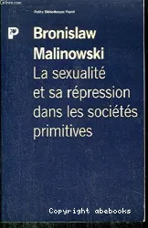 La Sexualité et sa répression dans les sociétés primitives