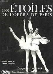 Les Etoiles de l'Opéra de Paris