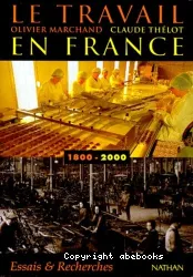 Le Travail en France 1800-2000