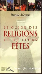 Guide des Religions et de leurs Fêtes