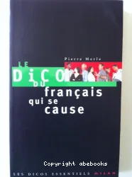 Le Dico du Français qui se cause