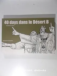 40 days dans le désert B