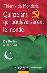 Quinze ans qui bouleversèrent le monde