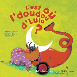 L'Est o l'doudou d'Lulu?