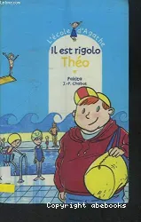 Il est rigolo Théo