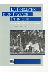 La Formation d'un paysage ethnique