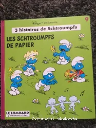 Les Schtroumpfs de papier ; La Noël des Schtroumpfs ; Le Tournoi