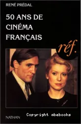 50 ans de Cinéma français