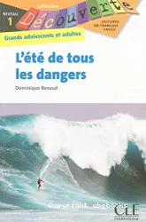 L'Eté de tous les danger