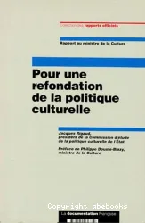 Pour une refondation de la politique culturelle