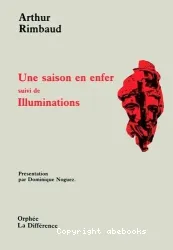 Une Saison en enfer ; Illuminations