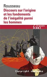 Discours sur l'origine et les fondements de l'inégalité parmi les hommes