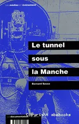 Le Tunnel sous la Manche