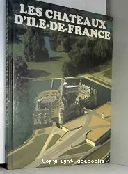 Les Châteaux d'Ile-de-France