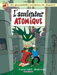 L'Accélérateur ATOMIQUE