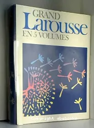 Grand Larousse en 5 volumes