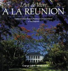 L'Art de vivre à la Réunion