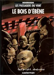 Le Bois d'ébène