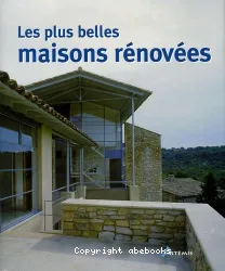 Les Plus belles maisons rénovées