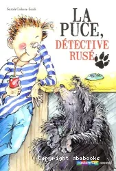 La Puce, détective rusé