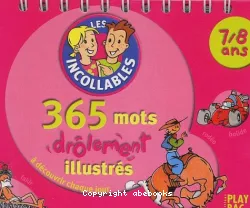 365 mots drôlement illustrés des incollables 7-8 ans