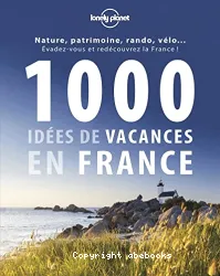 1000 idees de vacances en France