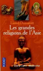 Les Grandes religions de l'Asie