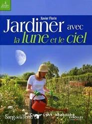 Jardiner avec la Lune et le ciel