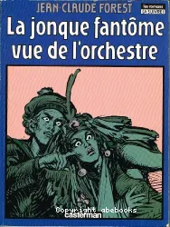 La Jonque fantôme vue de l'orchestre