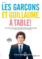 Les Garcons et Guillaume, a table!